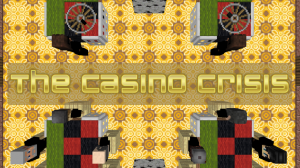 The Casino Crisis